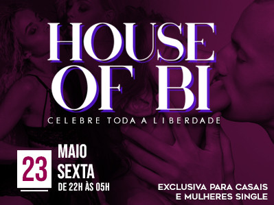 HOUSE OF BI