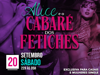 Alice e o Cabaré dos Fetiches